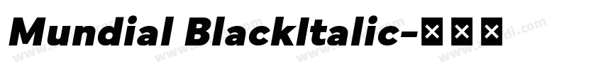 Mundial BlackItalic字体转换